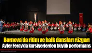 Bornova'da ritim ve halk dansları rüzgarı