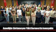 Anneliğin Görünmeyen Yükü Bornova’da konuşuldu