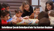 Seferihisar Çocuk Belediyesi’nde Yaz Kursları Başlıyor