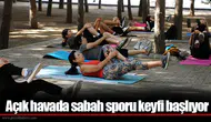 Açık havada sabah sporu keyfi başlıyor