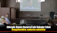 Zübeyde Hanım Huzurevi’nde Babalar Günü