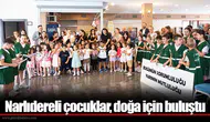 Narlıdereli çocuklar, doğa için buluştu