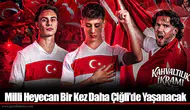 Milli Heyecan Bir Kez Daha Çiğli’de Yaşanacak