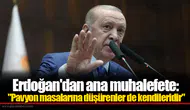 Erdoğan'dan ana muhalefete: "Pavyon masalarına düşürenler de kendileridir"