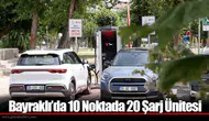 Bayraklı’da 10 Noktada 20 Şarj Ünitesi