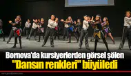Bornova'da kursiyerlerden görsel şölen: "Dansın renkleri" büyüledi