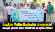 Ekolojik yıkıma karşı Konak’tan ses yükselttiler