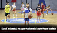 Konak'ın ücretsiz yaz spor okullarında kayıt dönemi başladı