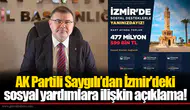 AKPartili Saygılı’dan İzmir'deki sosyal yardımlara ilişkin açıklama!