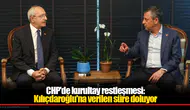 CHP'de kurultay restleşmesi: Kılıçdaroğlu'na verilen süre doluyor