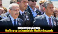 Kılıçdaroğlu yönetimi, Özel'in grup başkanlığı için Meclis'e başvurdu