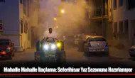 Mahalle Mahalle İlaçlama: Seferihisar Yaz Sezonuna Hazırlanıyor