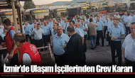İzmir’de Ulaşım İşçilerinden Grev Kararı