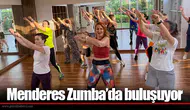 Menderes Zumba’da buluşuyor