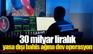 Yasa dışı bahis operasyonunda 32 şirkete el konuldu