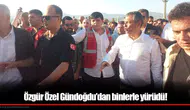 Özgür Özel Gündoğdu’dan binlerle yürüdü!
