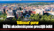 ‘Bilimsel' gurur: İEÜ’lü akademisyene prestijli ödül