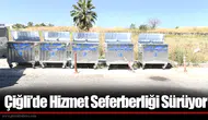 Çiğli’de Hizmet Seferberliği Sürüyor