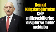 Kemal Kılıçdaroğlu'ndan CHP milletvekillerine 'disiplin' ve 'birlik' mektubu
