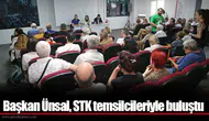 Başkan Ünsal, STK temsilcileriyle buluştu