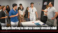 Gülşah Durbay’ın mirası sınav stresini sildi