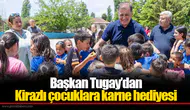 Başkan Tugay’dan Kirazlı çocuklara karne hediyesi