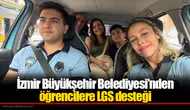 İzmir Büyükşehir Belediyesi’nden öğrencilere LGS desteği