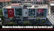 Menderes Belediyesi o iddialar için harekete geçti: Suç duyurusu