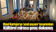 Mavi Kartejo’ya ‘yeni yaşam' tasarımları: Kültürel mirasa genç dokunuş