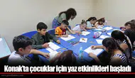 Konak’ta çocuklar için yaz etkinlikleri başladı