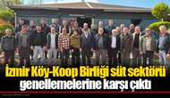 İzmir Köy-Koop Birliği süt sektörü genellemelerine karşı çıktı
