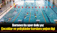 Bornova’da spor dolu yaz: Çocuklar ve yetişkinler kurslara yoğun ilgi
