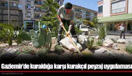 Gaziemir’de kuraklığa karşı kurakçıl peyzaj uygulaması