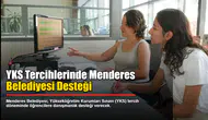 YKS Tercihlerinde Menderes Belediyesi Desteği
