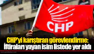 CHP'yi karıştıran görevlendirme: İftiraları yayan isim listede yer aldı