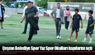 Çeşme Belediye Spor Yaz Spor Okulları kapılarını açtı