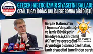GERÇEK HABERCİ İzmir siyasetini salladı: Cemil Tugay iddiası kulislere bomba gibi düştü!