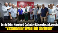 İzmir Ekim Hareketi Çağatay Güç’e destek verdi: “Yaşananlar siyasi bir darbedir”