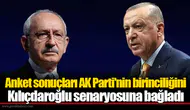 Anket sonuçları AK Parti'nin birinciliğini Kılıçdaroğlu senaryosuna bağladı
