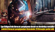 Ege İhracatçı Birlikleri 2025'te 28 firmanın başarılarıyla aydınlandı