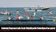 Kabotaj Bayramı’nda İzmir Büyükşehir Belediyesi’ne gurur