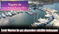 İzmir Marina'da yaz akşamları müzikle buluşuyor