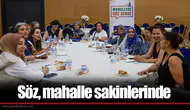 Söz, mahalle sakinlerinde