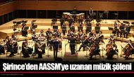 Şirince’den AASSM’ye uzanan müzik şöleni