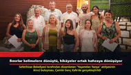 Sınırlar kelimelere dönüştü, hikâyeler ortak hafızaya dönüşüyor