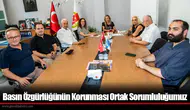 Basın Özgürlüğünün Korunması Ortak Sorumluluğumuz