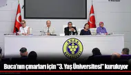 Buca'da 3. Yaş Üniversitesi Projesi Mecliste Onaylandı, Yaşlılara Yeni Fırsatlar Sunulacak