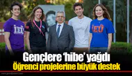 Gençlere ‘hibe’ yağdı: Öğrenci projelerine büyük destek