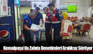 Kemalpaşa'da Zabıta Denetimleri Aralıksız Sürüyor