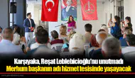 Karşıyaka, Reşat Leblebicioğlu’nu unutmadı